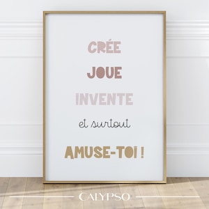 Poster positivo per bambina, decorazione rosa, crea, gioca, inventa e divertiti