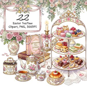 May include: A watercolour illustration of a tea party scene with a tiered cake stand, teapot, teacup, and a vase of pink roses. The image includes the text "22 Easter TeaTime Clipart, PNG, 300DPI."