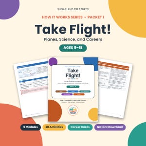 May include: A digital educational packet titled Take Flight! Planes, Science, and Careers by Sugarland Treasures. The set includes a guide, experiments, career cards, and trackers for ages 5-18, featuring 5 modules and 20 activities in a PDF format.