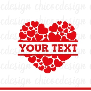 May include: Red heart-shaped design made of smaller hearts with a horizontal line across the middle and the text "YOUR TEXT" in the center. Digital download SVG and PNG files.