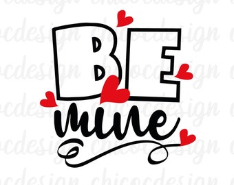 Be Mine Svg, Valentine Svg,Valentine's Day svg,Love svg,be mine tshirt svg