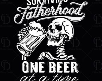 Surviving Fatherhood One Beer At A Time Svg Png, Skeleton Dad Png, Father's Day Gift For Husband, Fatherhood Png, Funny Drinking Dad Png