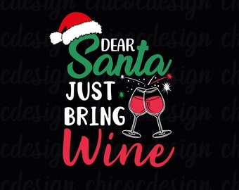 humor cut file cricut Christmas seasonal png and jpg file svg Santa color black Dear Santa: so this year is wine ok? digital download