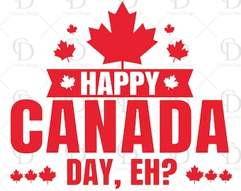 Happy Canada Day Svg, Canadian Svg, Eh svg, maple leaf Svg, Baby Svg, Canada Png, Canada Day Svg, Canada Pride svg,canada day png