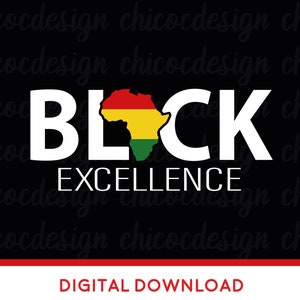 Black Excellence svg, Black Queen Svg, Black King Svg, Black History Month svg, Dope Svg, Black Woman Svg,African American Svg