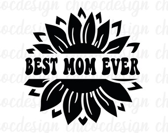 Beste moeder ooit zonnebloem svg, zonnebloem svg, moeder svg, Moederdag svg, Cricut Moederdag svg, Svg-bestanden voor cricut en silhouette