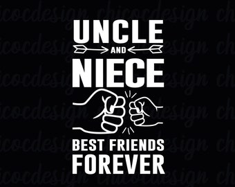 Uncle and Niece ,best friends forever ,Fathers day cut file, Silhouette SVG,png