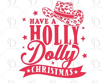 Haben Sie eine Holly Dolly Weihnachten svg png, Disco Cowgirl svg, Leopard Cowboyhut svg, Western svg, Cowgirl svg