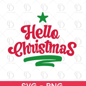 Hello Christmas SVG PNG, funny Christmas Shirt SVG files for cricut