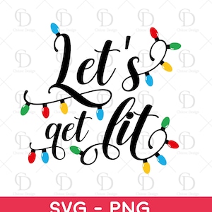 以下が含まれることがあります： 黒と白のフォントで「Let's get lit」と書かれたクリスマスライトのSVGデザイン。ライトは赤、黄、青、緑です。