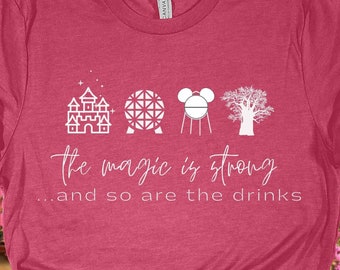 Encanto Magic is Strong | Disney Drinks | Epcot | Drink Around the World | Madrigal Shirt | World Pavilion | Disney Parks Tee | Champagne