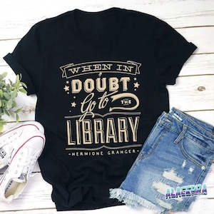 Women's T-Shirts [Out of Print] Hermione Granger / When in doubt, go to the library Tee (Black) (Womens) When In Doubt Go To The Library Hermione Granger T-Shirts