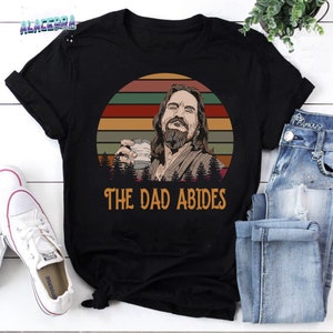 The Salvador The Dad Abides Camiseta vintage, The Big Lebowski Shirt, Para The Big Lebowski Shirt, The Dude Shirt, Love The Dude Shirt