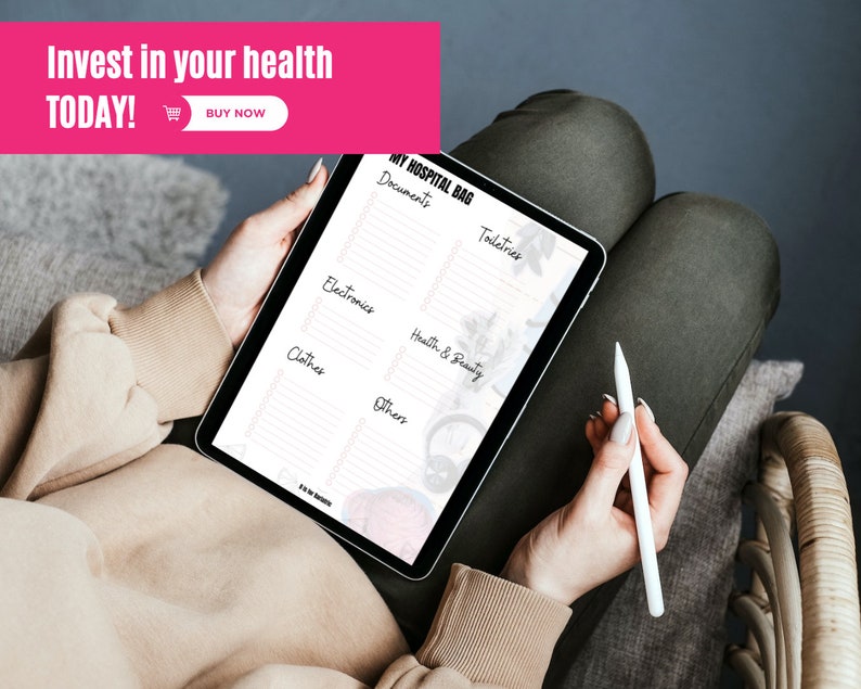 May include: A digital tablet displaying a "My Hospital Bag" checklist, including sections for documents, toiletries, electronics, clothes, health & beauty, and other items. The tablet is held by a person. The image also includes the text "Invest in your health TODAY!"