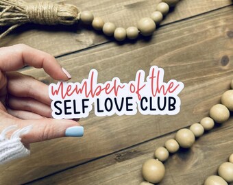 Self Love Sticker, Mental Health Sticker, Vinyl Sticker, Self Care Sticker, Trendy Sticker, Be Proud Sticker, Positive Sticker Quotes
