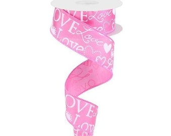 Pink Satin Wired Ribbon with the Word Love and Hearts in White 1.5" x 10 Yard By the Roll Valentine's Day Ribbon for Wreaths Bows and Gifts