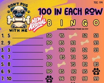 May include: A printable bingo card with the title "100 in Each Row" and the words "New Arrival" in a yellow circle. The card has a pink and orange gradient background and features numbers, paw prints, and sunglasses. The card is designed for a game of bingo.