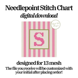 May include: Needlepoint stitch chart digital download with pink and white striped background. The chart features a pink letter "S" inside a green square. Text includes "designed for 13 mesh" and "The file you receive will be customized with your initial after placing order!"