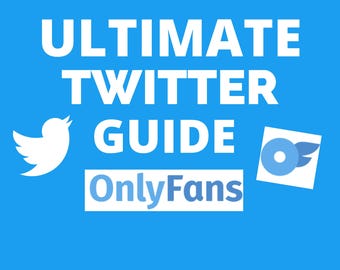 Guía de OnlyFans en Twitter / Promoción de OnlyFans en TwitterX / Fansly / Manyvids / Patreon / Creadores de contenido para adultos