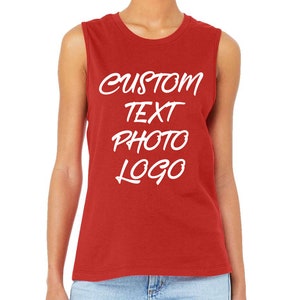 Custom Women's Sleeveless Shirt, Personalized Women's Jersey Muscle Tank, Your Logo, Your Design Muscle Tank, Personalized Text On Shirt