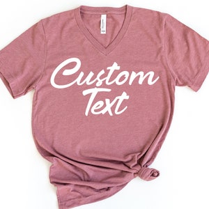 Custom V Neck Shirt, Custom Logo V-Neck Shirt, Add Your Own Text, Custom Photo Shirt, Custom V-Neck Shirt, Design Your Own