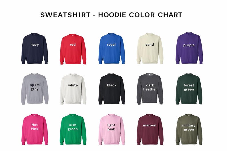 The image is a color chart displaying various types of sweatshirts and hoodies in different colors, including navy, red, royal blue, sand, purple, sport grey, white, black, dark grey, forest green, hot pink, Irish green, light pink, maroon, and military green.