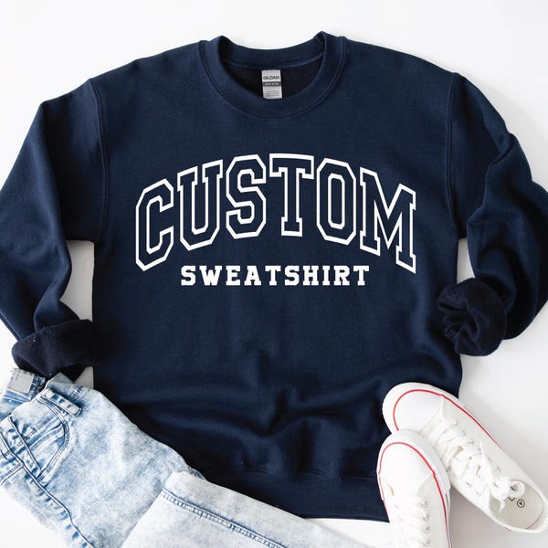 Custom Sweatshirt: Vintage College Style with Personalized Quote