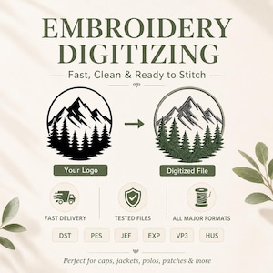 May include: An advertisement for embroidery digitizing services. The image shows a mountain and tree design, with the text "EMBROIDERY DIGITIZING" and "Fast, Clean & Ready to Stitch." Additional text includes "Your Logo" and "Digitized File."