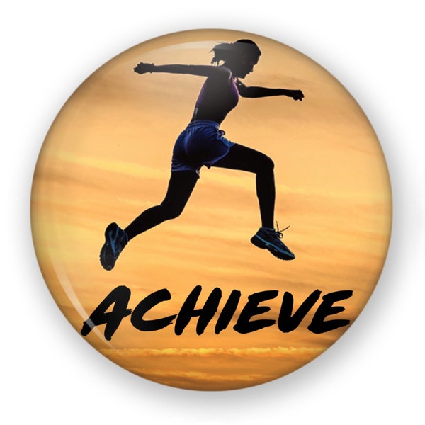 Achieve Pin Back Button or Magnet, Runners Pin, Runners Gift, Long Distance Running Pin, Achievement, Goal Setting Pin, Jogger Pin, Runner