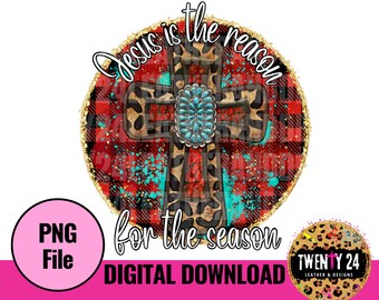 May include: A digital download of a round graphic with a red and black checked background, a gold glitter border, and a brown and black cross with a turquoise stone in the centre. The text "Jesus is the reason for the season" is written in gold glitter around the cross.