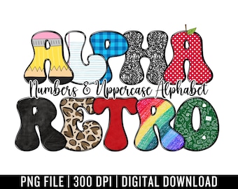 Retro Alphabet Uppercase Letters & Numbers - PNG Digital Download - Hand Drawn Doodle - Sublimation Alpha Set - Back to School Font
