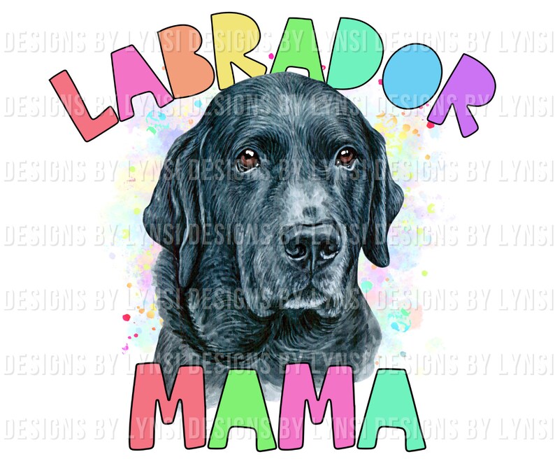Labrador Mama PNG Digital Download - Lab Sublimation Design - Dog Mama ...