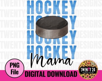 Hockey Mama PNG Digital Design - Hockey Sublimation Design - Hockey PNG - Hockey Team - Hockey Shirt - Digital File
