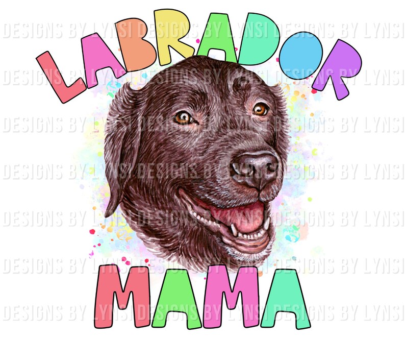 Labrador Mama PNG Digital Download - Lab Sublimation Design - Dog Mama ...