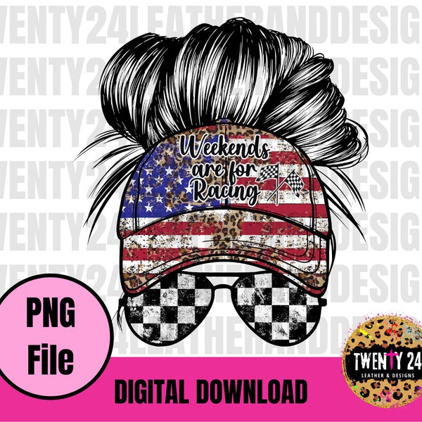 Weekends Are For Racing Messy Bun PNG File - Digital Download - Racing Sublimation Digital - Checkered Flag - Race Track