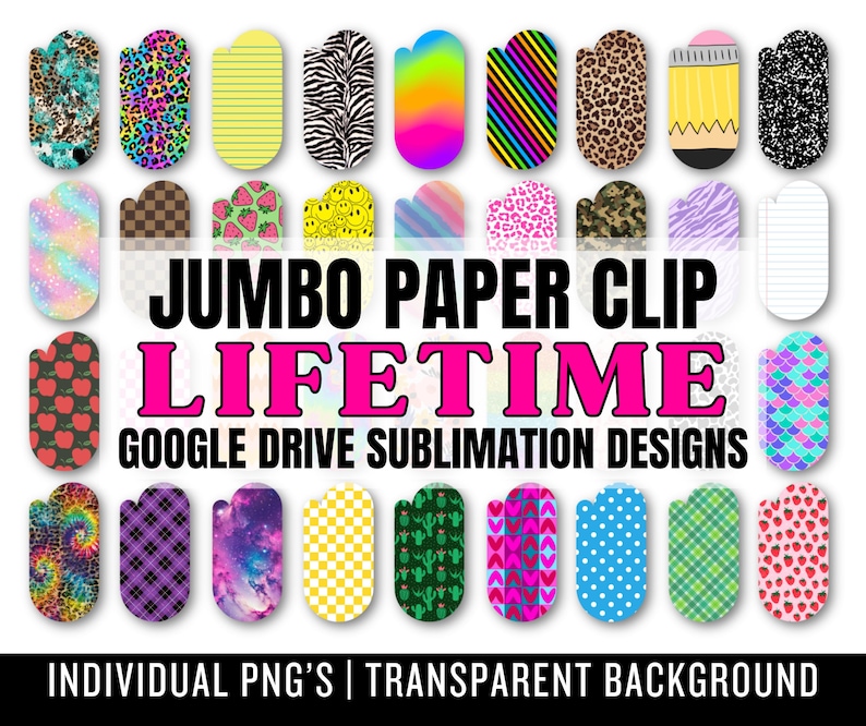 May include: A collection of jumbo paper clip designs with various patterns and colors, including animal prints, stripes, and fruit designs. The text "JUMBO PAPER CLIP LIFETIME GOOGLE DRIVE SUBMLIMATION DESIGNS" is displayed in the center of the image.