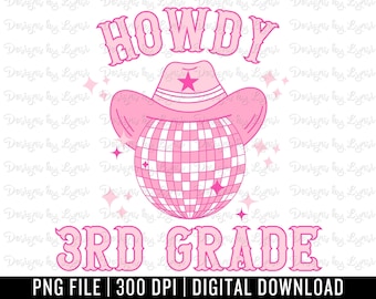 Howdy Dritte Klasse PNG Digital Design - Back to School Design - Schulklasse Png - Lehrer der dritten Klasse - Sublimation der dritten Klasse - Retro Western