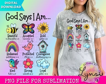 God Says I Am PNG Digital Design - Christian Sublimation Design - God Says Design - Bible Verse Design - Scripture PNG - Spring Design