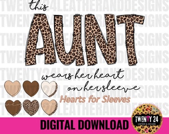 Questa zia indossa il suo cuore sulla manica PNG Download digitale - Aggiungi i tuoi nomi - Zia di San Valentino - Sublimazione San Valentino - San Valentino PNG