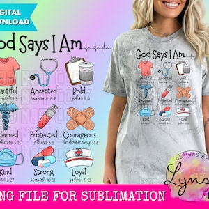 God Says I Am PNG Digital Design - Christian Sublimation Design - God Says Design - Bible Verse Design - Scripture PNG - Nurse Design
