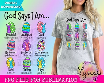 God Says I Am PNG Digital Design - Christian Sublimation Design - God Says Design - Bible Verse Design - Scripture PNG - Easter Design