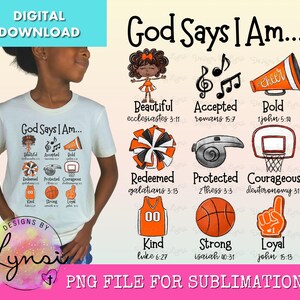 Puede incluir: Una descarga digital de un diseño de sublimación que presenta una camiseta blanca con el texto "God Says I Am..." y una serie de imágenes y texto con versículos bíblicos. Las imágenes incluyen una animadora, un silbato, un aro de baloncesto, un balón de baloncesto, una camiseta y un dedo número uno.