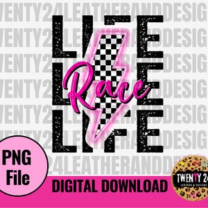 Race Life PNG File - Digital Download - Checkered Flag - Race Life Sublimation - Race Track