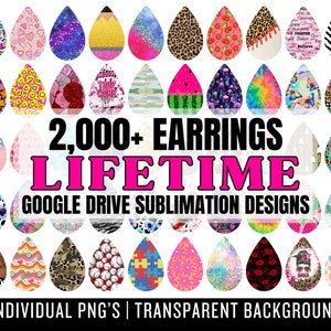 May include: A collage of colorful digital designs for sublimation earrings. The designs include various patterns, textures, and themes, such as flowers, stripes, polka dots, and geometric shapes. The text "2,000+ EARRINGS LIFETIME GOOGLE DRIVE SUBLIMATION DESIGNS" is displayed in large, bold letters. The text "INDIVIDUAL PNG'S | TRANSPARENT BACKGROUND" is displayed in smaller letters below the collage.