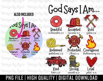 God Says I Am PNG Digital Design - Christian Sublimation Design - God Says Design - Bible Verse Design - Scripture PNG - Fire Fighter Design