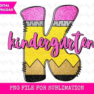 Kindergarten PNG Digital Design - Back to School Design - School Grade Png - Kinder Teacher - Doodle Letter Pencil - Kindergarten Sublimate