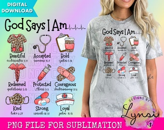 God Says I Am PNG Digital Design - Christian Sublimation Design - God Says Design - Bible Verse Design - Scripture PNG - Nurse Design