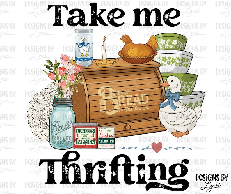 May include: A digital illustration featuring a bread box, mixing bowls, a duck, and a glass with a duck design. The image includes the text "Take me thrifting". Other elements include a jar, spices, and flowers.