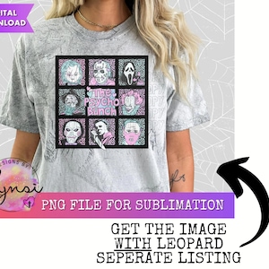 May include: A sublimation design featuring a collage of horror movie characters with the text "The Psycho Bunch" in pink and black. The design is set against a black and white checkered background.