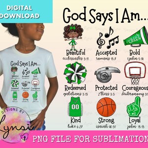 Puede incluir: Una descarga digital de un diseño de sublimación con un pompón de animadora verde y negro, un silbato, un aro de baloncesto, un balón de baloncesto, una camiseta y un dedo de espuma. El diseño incluye el texto "God Says I Am..." y una lista de atributos positivos con versículos bíblicos correspondientes.